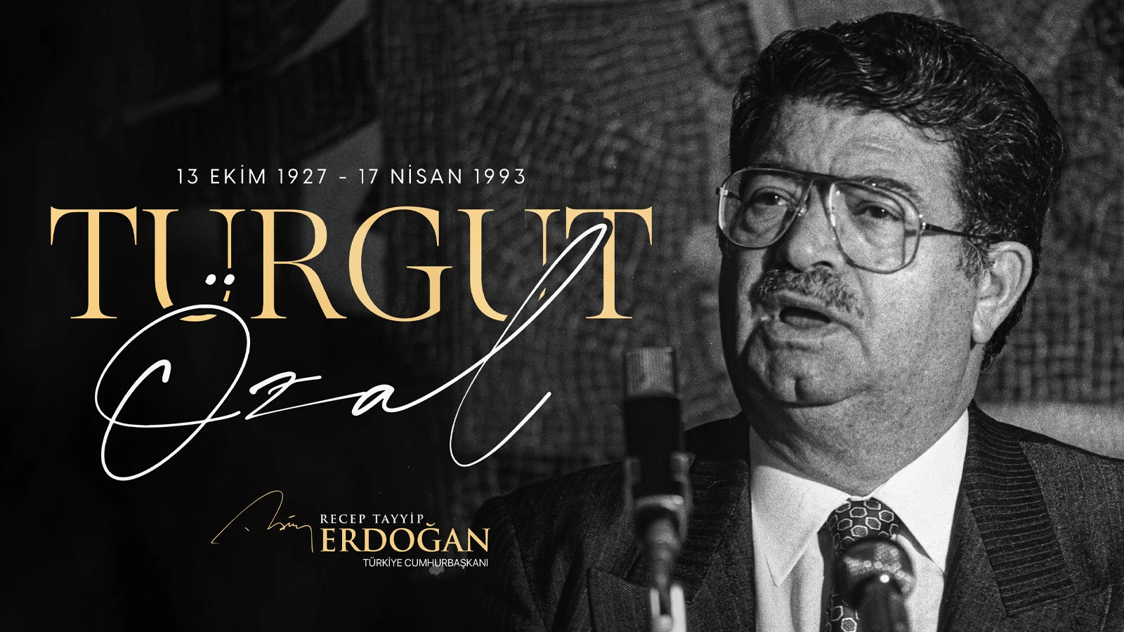 Cumhurbaşkanı Erdoğan'dan Turgut Özal’ı anma mesajı