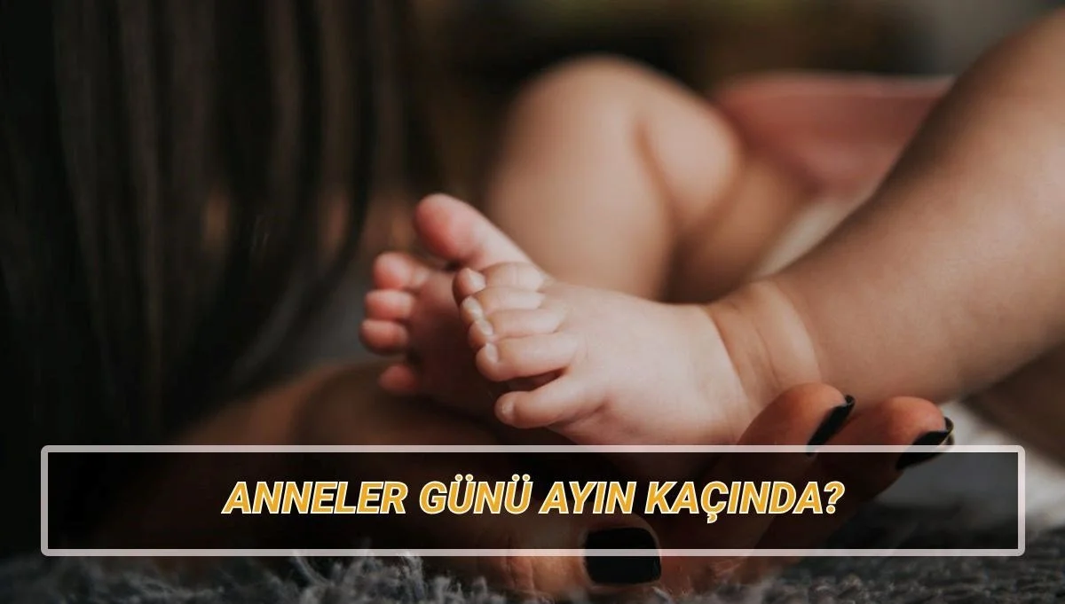 Anneler Günü ne zaman, mayıs ayının kaçında kutlanacak?