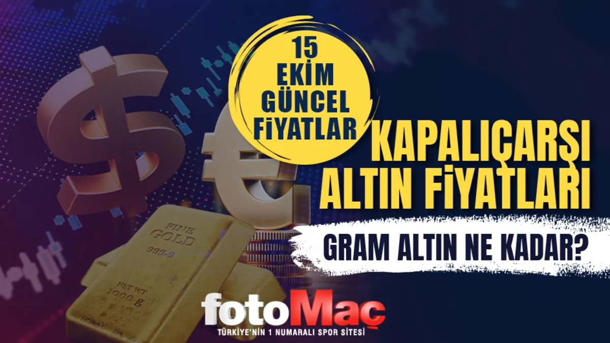Canlı Altın Fiyatları15 Ekim | Gram Altın Ne Kadar?