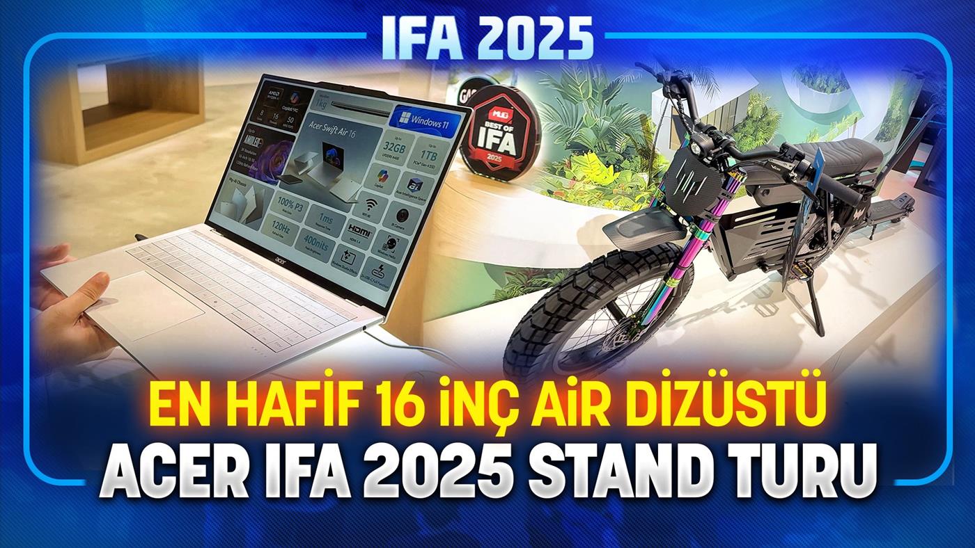 1kg altı 16 inç Air dizüstü geldi! ''Acer IFA 2025 standını gezdik''