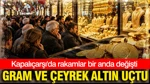 Kapalıçarşı'da Altın Bugün Ne Kadar? Gram Altın, Çeyrek Altın Kaç TL Oldu? (15 Ekim)