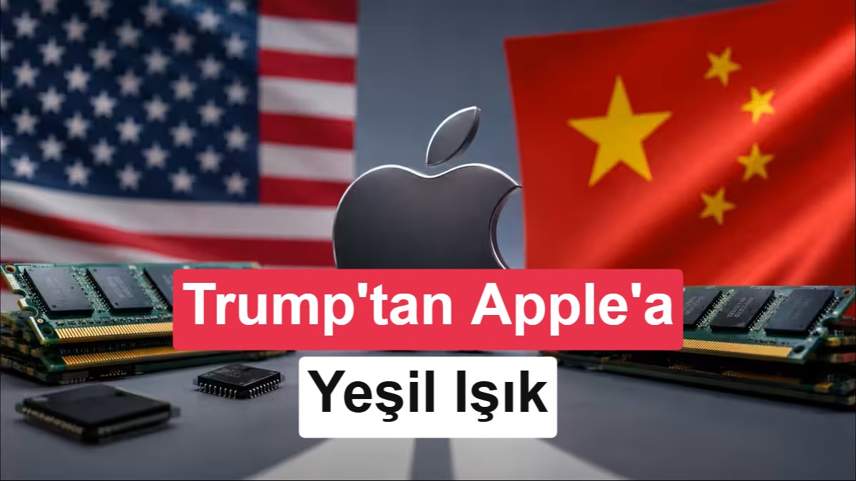Trump yönetiminden Apple'a Çinli bellek çipleri için izin sinyali