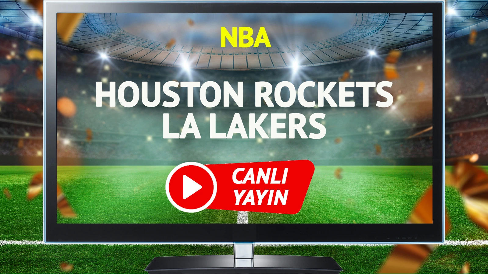 CANLI YAYIN | Houston Rockets LA Lakers Maçı