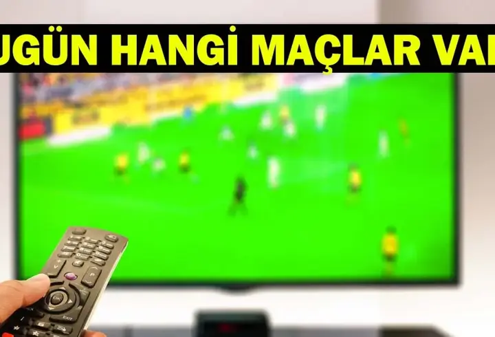 5 EYLÜL BUGÜN HANGİ MAÇLAR VAR? Günün Maçları, Saati ve Kanal Detayları