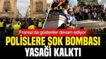 Fransa’da Gösteriler Devam Ediyor: Polislere Şok Bombası Yasağı Kalktı