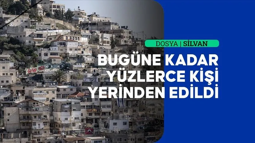 Mescid-i Aksa'nın yanı başında sürgününü bekleyen Filistin beldesi: Silvan