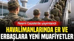 Resmî Gazete'de Yayımlandı: Er Ve Erbaşlarlara Havalimanlarında Yeni Muafiyetler