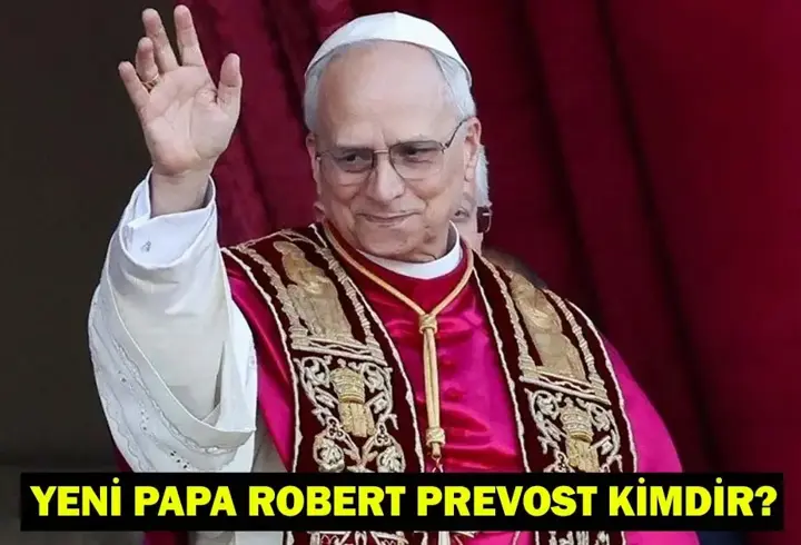 Robert Prevost kimdir, kaç yaşında, nereli? Yeni Papa ABD'li Kardinal Robert Prevost biyografisi!
