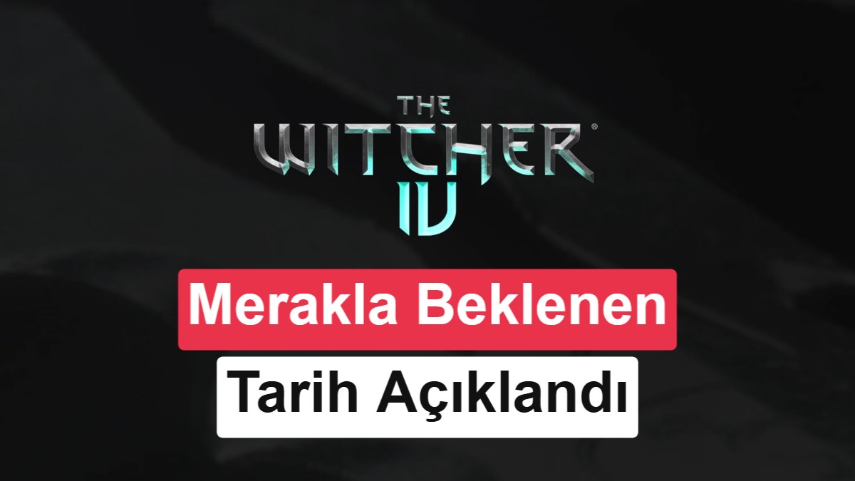 The Witcher 4 için ilk kez tarih verildi: Stüdyonun en büyük oyunu olacak
