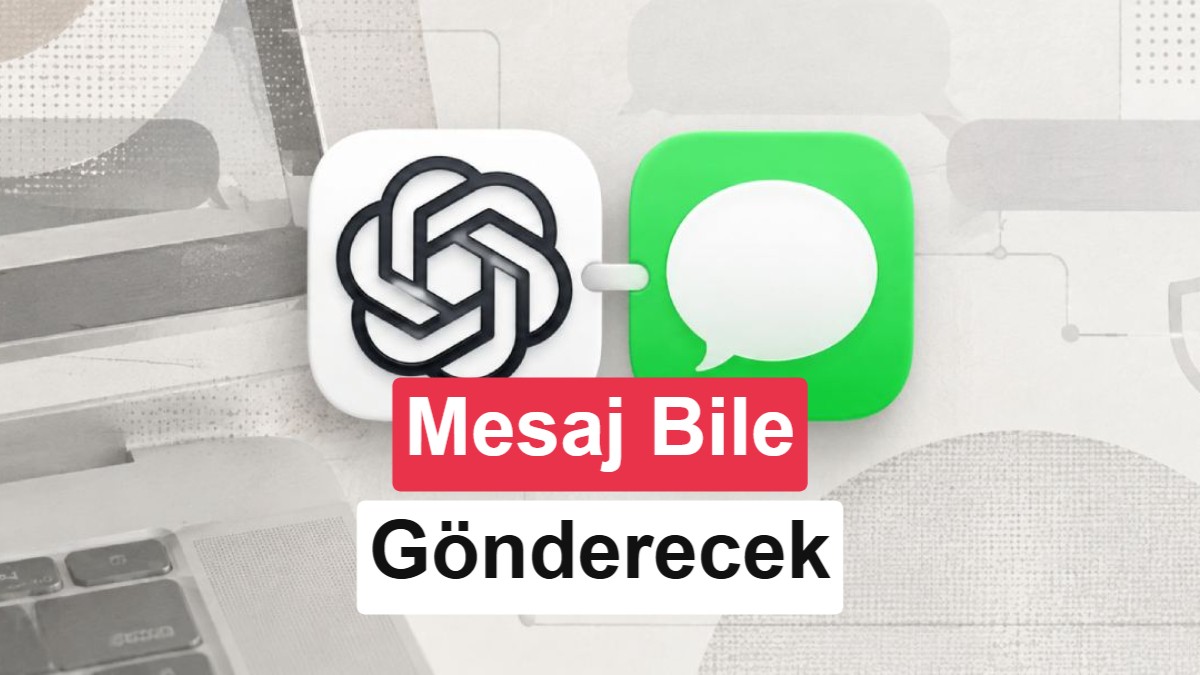 ChatGPT, Apple Mesajlar'a erişim kazandı: Mesajları okuyup gönderebiliyor