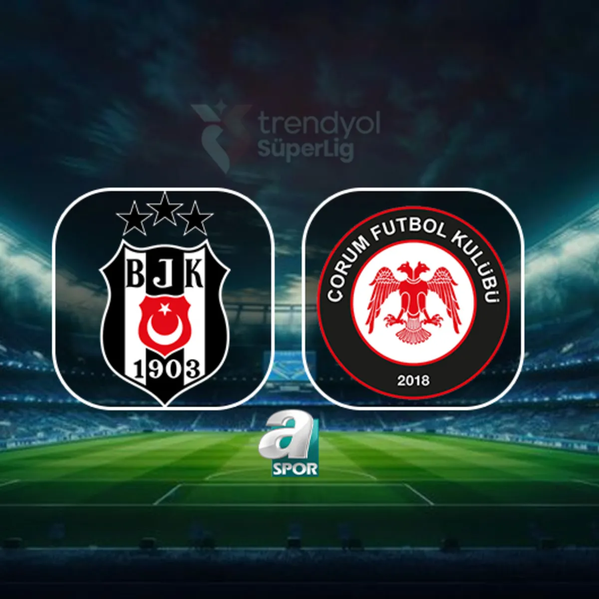 Beşiktaş - Çorum FK maçı ne zaman, saat kaçta? İşte muhtemel 11'ler
