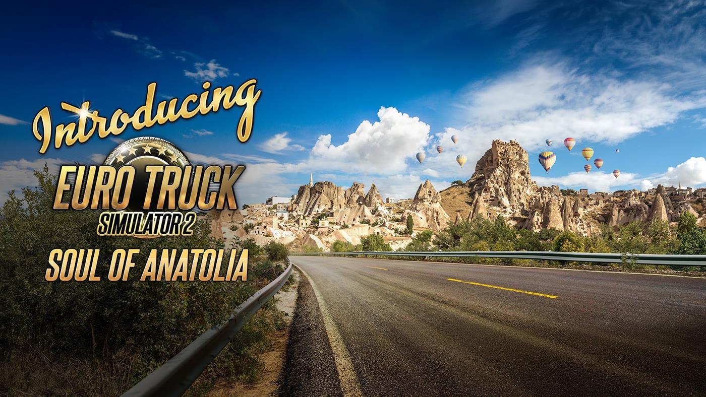 ETS 2 için Anadolu'nun Ruhu DLC paketi duyuruldu