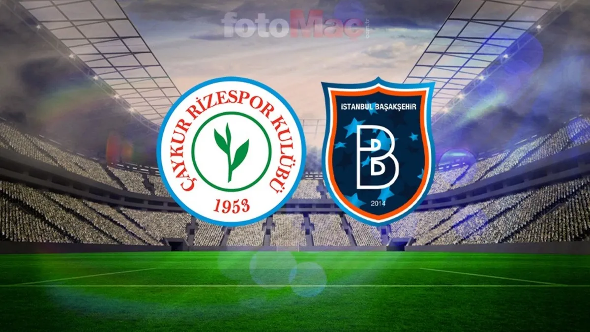 Çaykur Rizespor-RAMS Başakşehir MAÇI CANLI | Trendyol Süper Lig