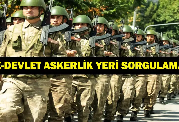 ASKERLİK YERİ SORGULAMA: Kasım Ayı Celbi Askerlik Yeri Sonuçları Açıklandı! İşte e-Devlet Askerliğim Sonuç Sayfası...