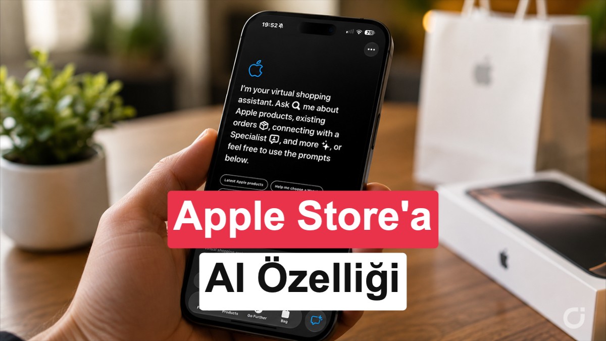 Apple Store uygulamasına yapay zeka asistanı geliyor