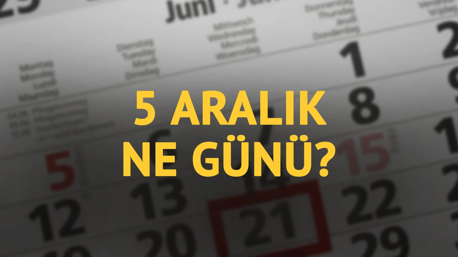 5 Aralık ne günü? 5 Aralık'ın anlam ve önemi ne?