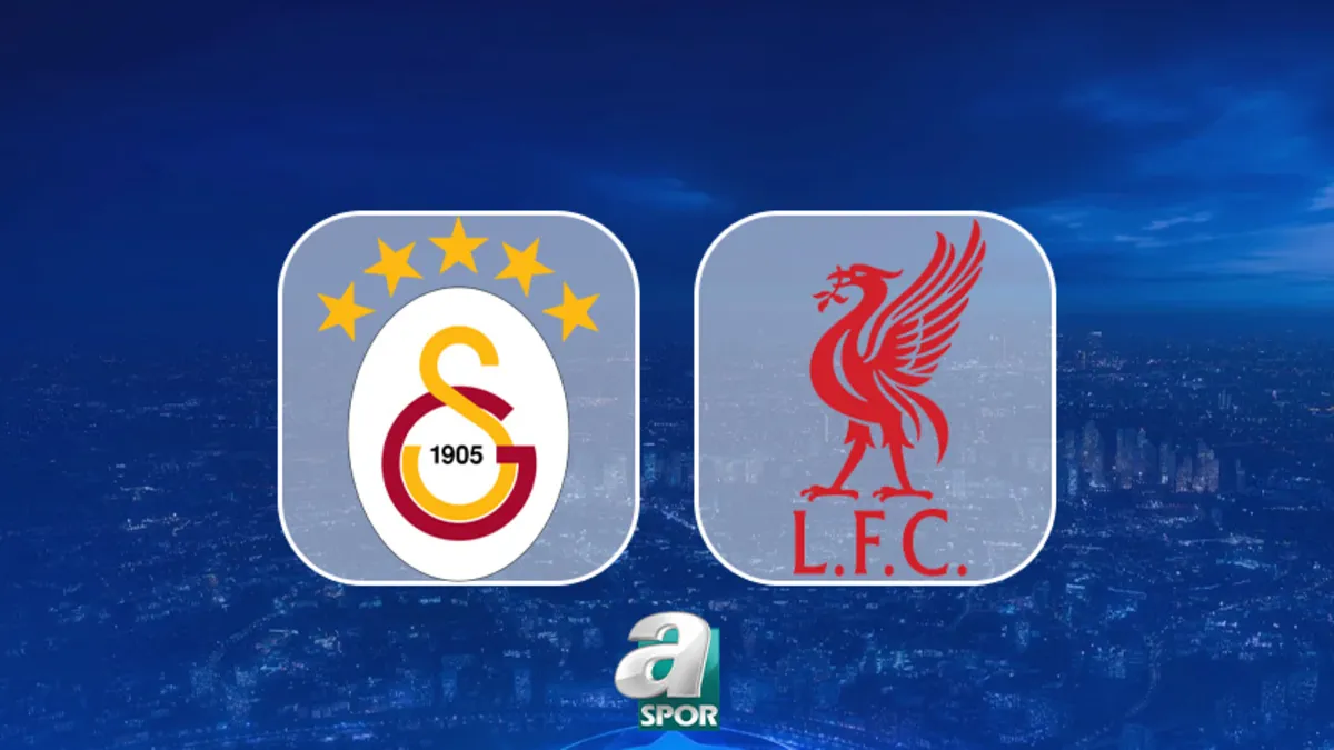 Galatasaray-Liverpool MAÇI CANLI İZLE | Saat kaçta, hangi kanalda?