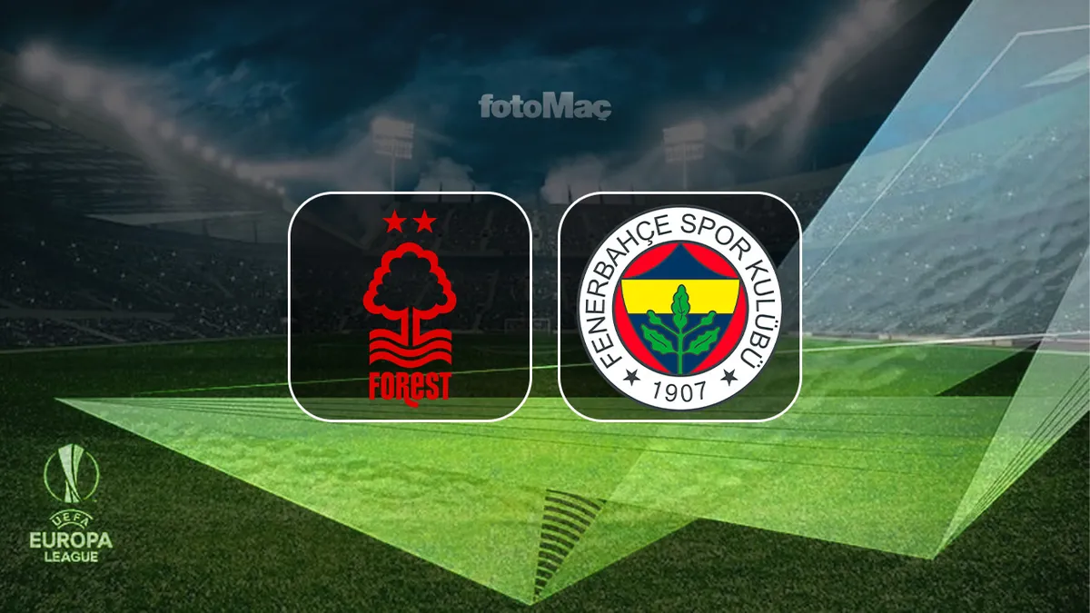 Nottingham Forest-Fenerbahçe MAÇI CANLI İZLE | FB maçı nasıl, nereden izlenir?