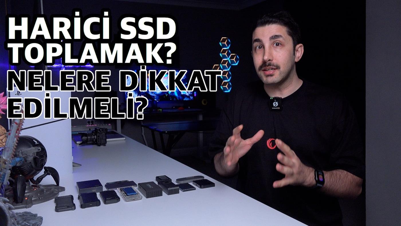 Toplama mı? Hazır mı? "Harici SSD'de dikkat edilmesi gerekenler"