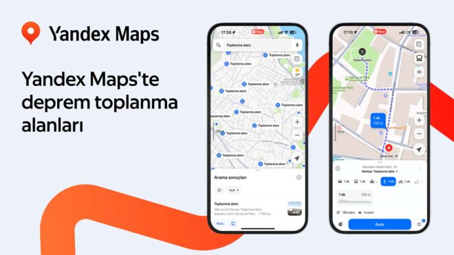 Yandex Maps, Türkiye’deki deprem toplanma alanlarını da göstermeye başladı
