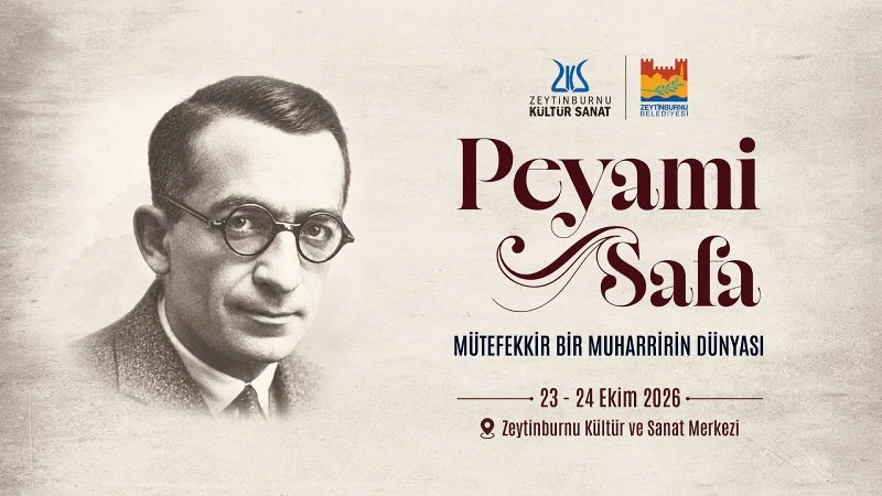 “Mütefekkir Bir Muharririn Dünyası” Peyami Safa Sempozyumu Zeytinburnu Kültür Sanat’ta Düzenleniyor