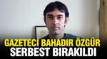 Gazeteci Bahadır Özgür Adli Kontrol Şartıyla Serbest Bırakıldı