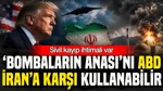 ABD, İran’a Karşı ‘Bombaların Anasını’ Kullanabilir: Sivil Zarar İhtimali Var