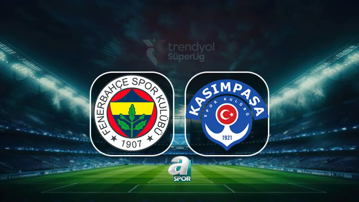 Fenerbahçe-Kasımpaşa maçı ne zaman, saat kaçta, hangi kanalda?