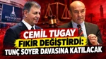 Cemil Tugay Karar Değiştirdi