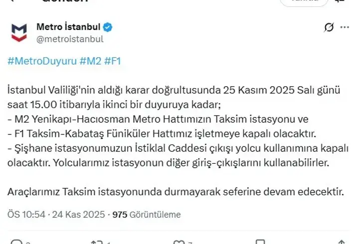 İstanbul - Taksim'deki metro istasyonları geçici süreyle kapatılacak