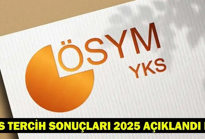 YKS SONUÇLARI... 2025 YKS yerleştirme sonuçları açıklandı mı? ÖSYM sonuc.osym.gov.tr sorgulama sayfası!