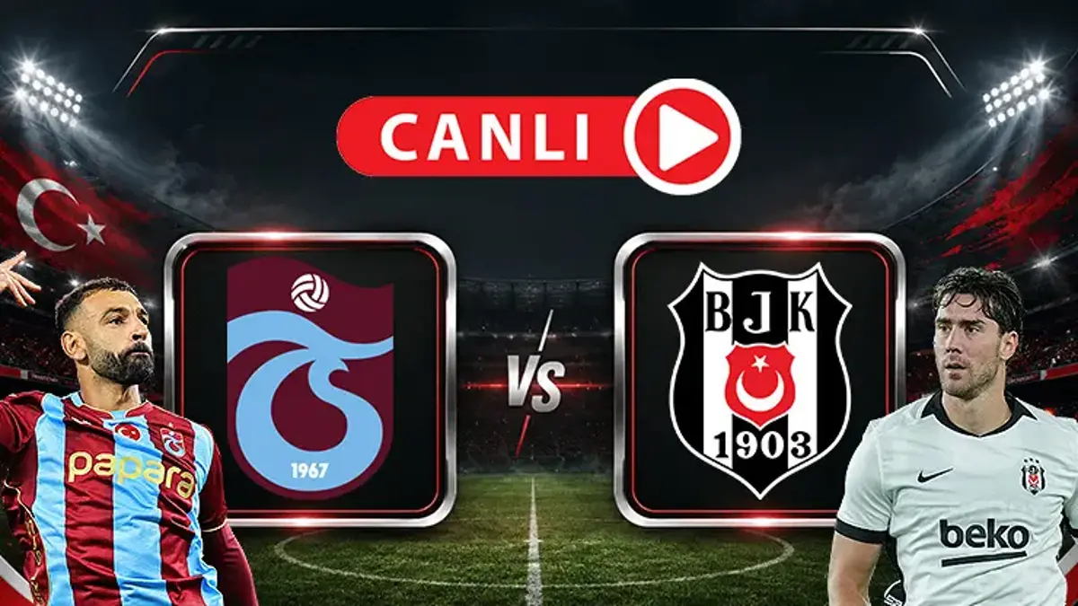 Trabzonspor - Beşiktaş Maçı Canlı Anlatım | Dev Maç, Dev Heyecan