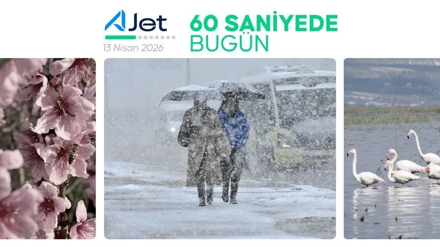 60 saniyede bugün (13 Nisan 2026)