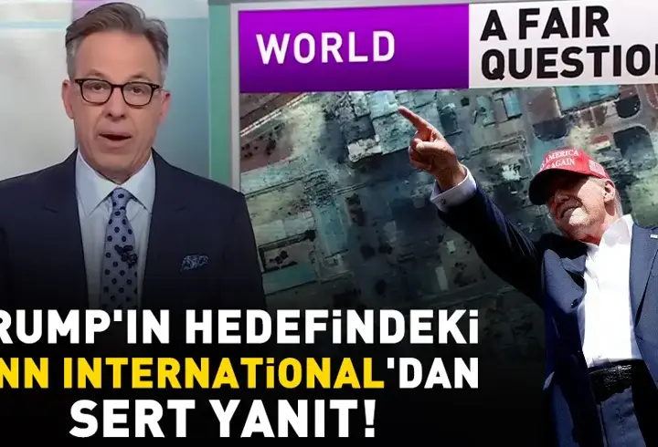 Trump'ın hedefindeki CNN International'dan sert yanıt: ''Görevimiz Başkan'ı övmek değil''