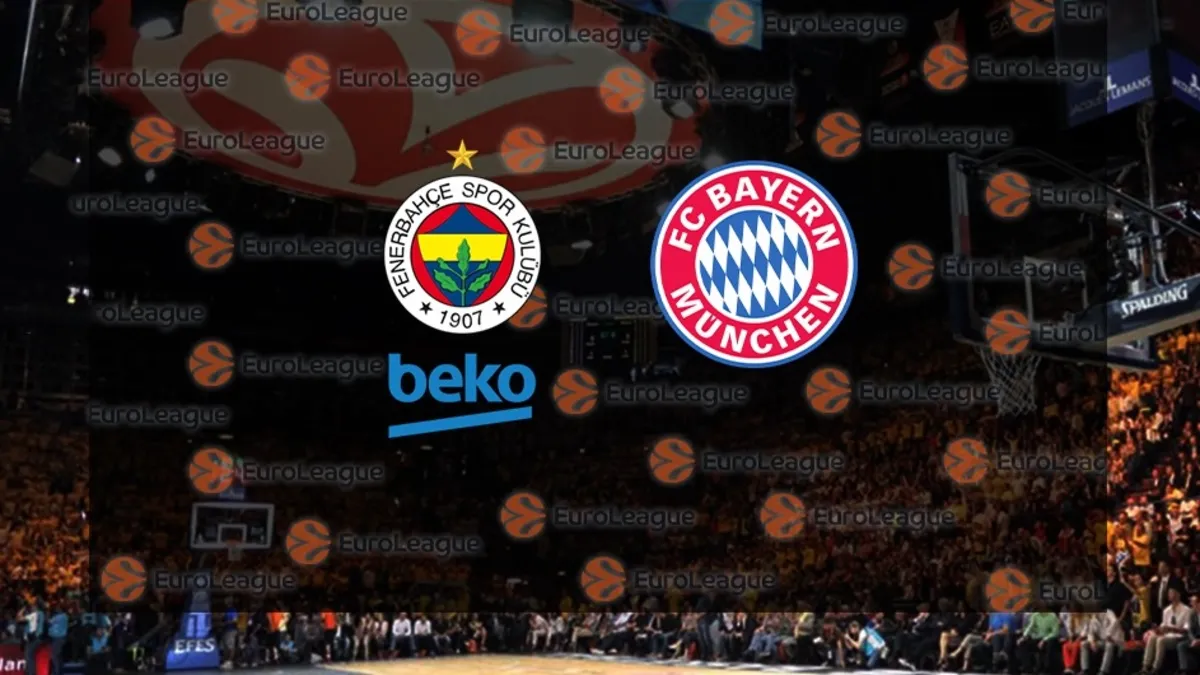 Fenerbahçe Beko-Bayern Münih maçı CANLI | EuroLeague CANLI MAÇ
