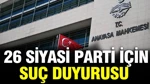 Aym'den Dikkat Çeken Karar: 26 Siyasi Parti İçin Suç Duyurusu