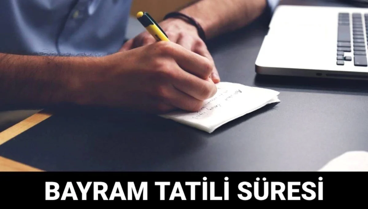 Bayram tatili ne zaman bitecek? (Bayram tatili tarihleri)