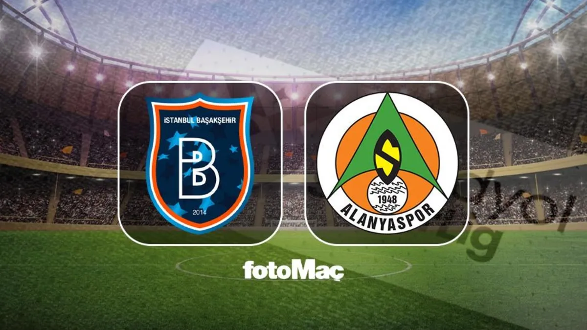 Başakşehir-Alanyaspor | CANLI İZLE (Trendyol Süper Lig)