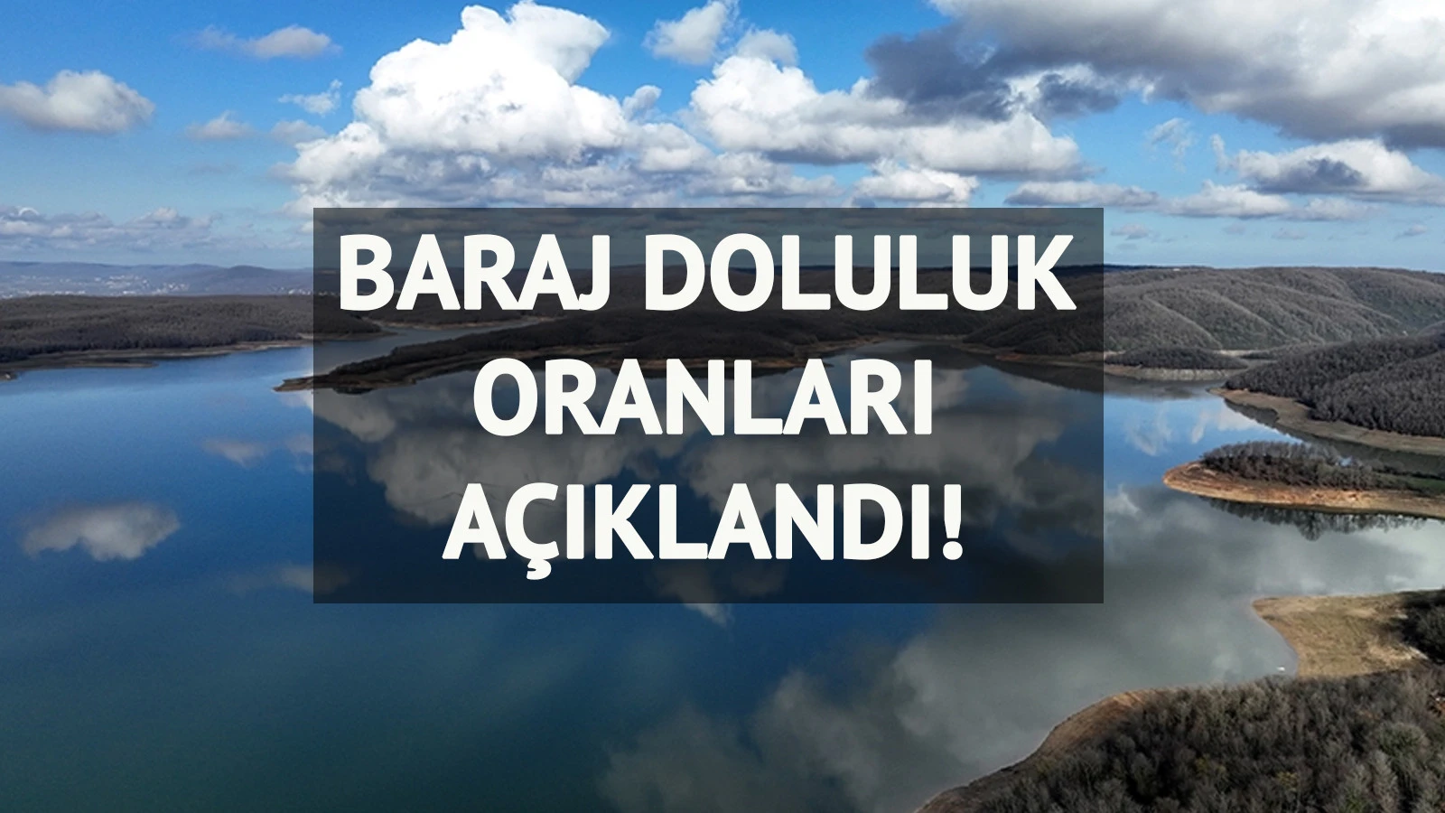 Sağanak Yağış Barajları Ne Kadar Etkiledi? 15 Ekim 2026 İstanbul Baraj Doluluk Oranları Ne Oldu?
