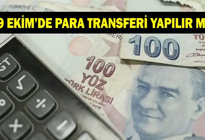 29 EKİM'DE FAST, EFT, HAVALE HESABA GEÇER Mİ? 29 Ekim para transferleri yapılıyor mu?