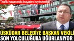 Üsküdar Belediye Başkan Vekili Gültekin Son Yolculuğuna Uğurlanıyor