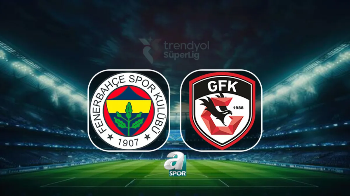Fenerbahçe - Gaziantep FK maçı saat kaçta, hangi kanalda?