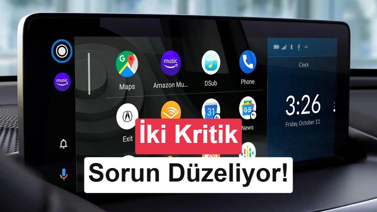 Android Auto 17.4 yayınlandı: İki önemli sorun çözülüyor