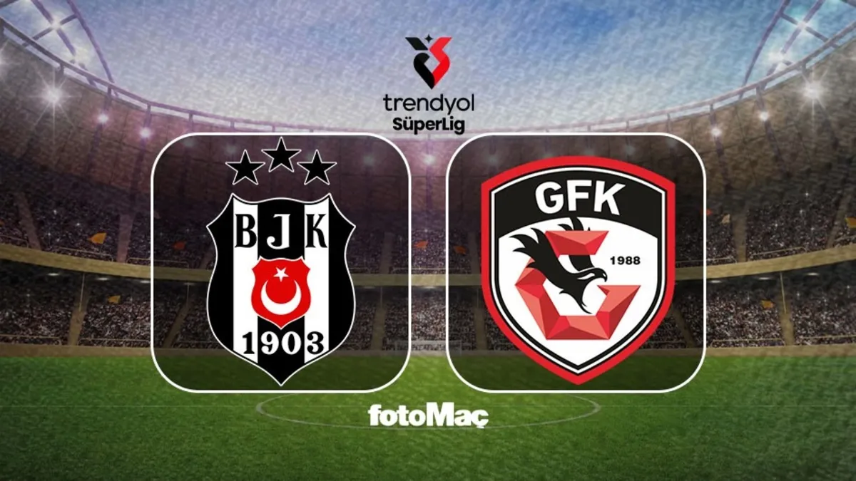 Beşiktaş-Gaziantep FK maçı CANLI | Trendyol Süper Lig
