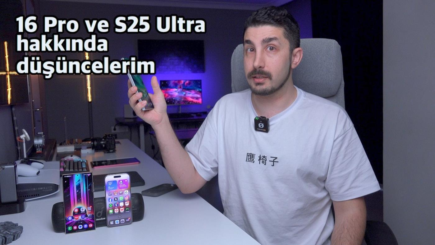 16 Pro kullanıcısı gözünden S24/S25 Ultra “Arkadaşıma anlatır gibi”