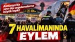 Almanya’da Sınır Dışı Uygulamalarına Büyük Tepki: 7 Havalimanında Eylem