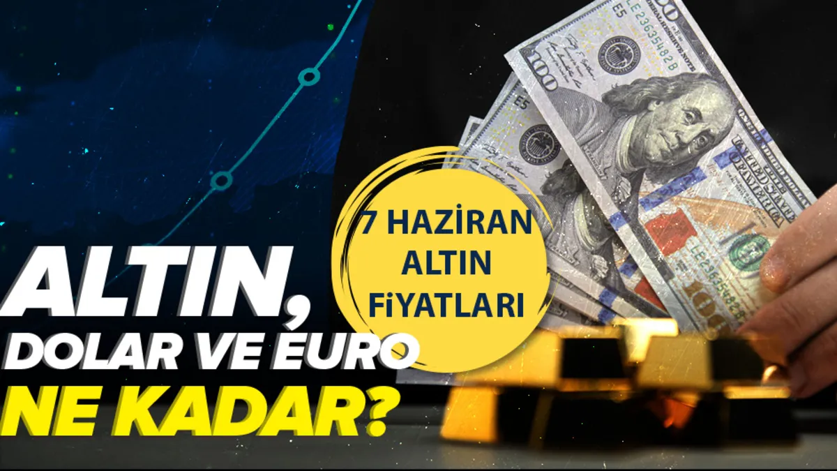 Gram altın ne kadar? 7 Haziran 2026 canlı altın fiyatları