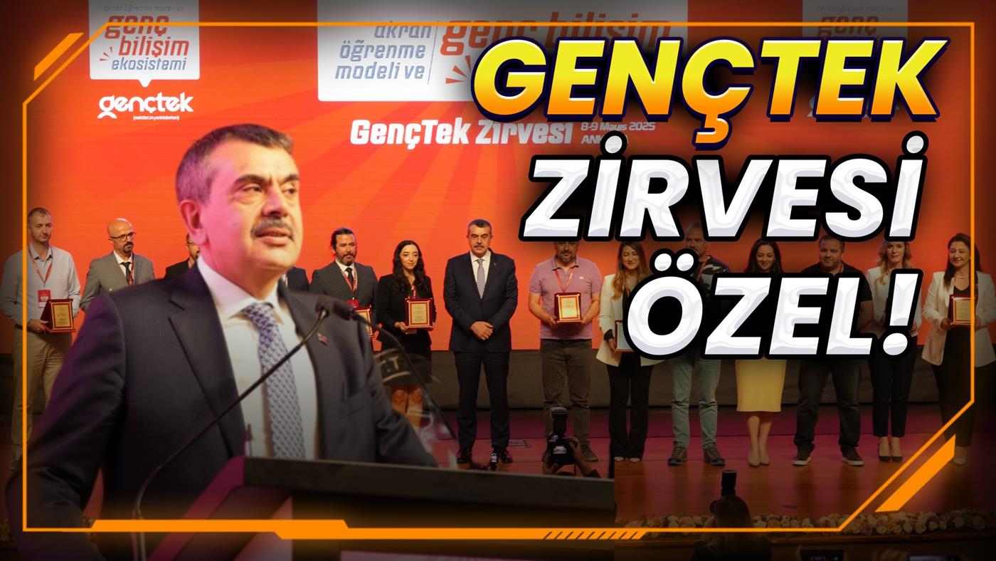 GençTek Zirvesi: Eğitimde teknoloji dönüşümü ve geleceğin vizyonu