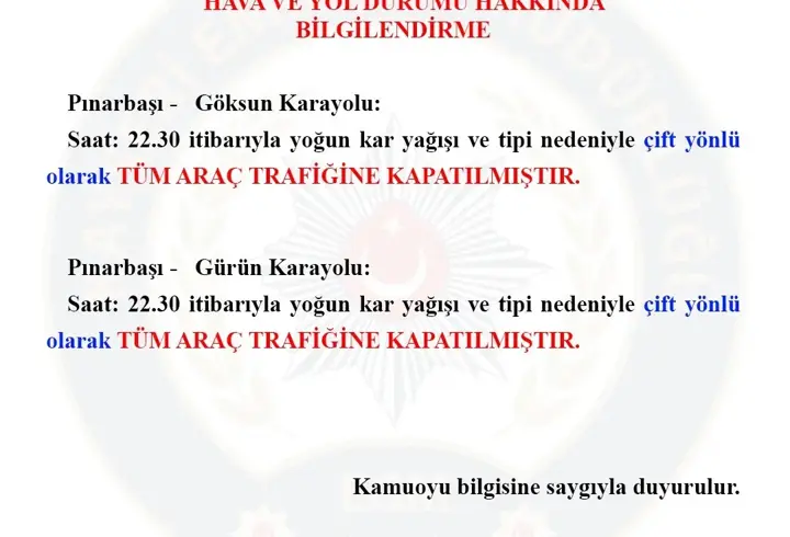 Kayseri-Kahramanmaraş kara yolu araç trafiğine kapatıldı