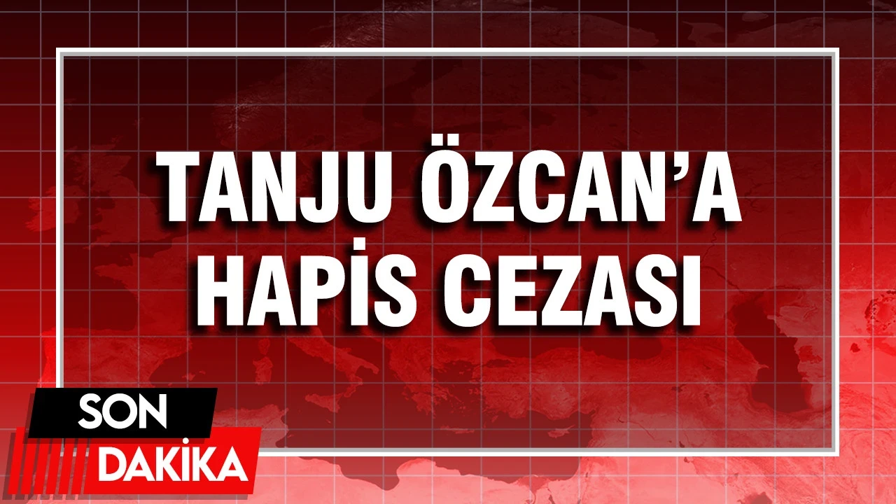 Bolu Belediye Başkanı Tanju Özcan'a 7 Yıl 3 Ay 15 Gün Hapis Cezası Verildi